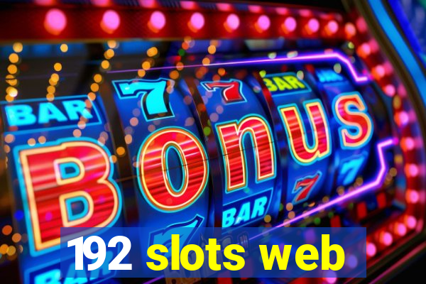 192 slots web